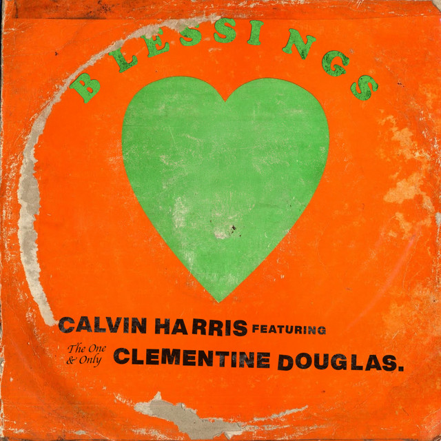 Calvin Harris feat. Clementine Douglas- Blessings Calvin Harris feat. Clementine Douglas- Blessings